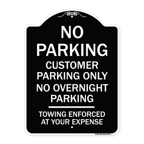 Signmission No Parking Customer Parking Only No Overnight Parking Towing Enforced at Your Expense, BW-1824-23754 A-DES-BW-1824-23754 - main